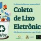 Secretaria de Agricultura e Meio Ambiente prepara Dia D de Coleta de Lixo Eletrônico